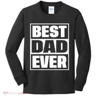 Best Dad Ever Kids Long Sleeve Shirt thumb 0