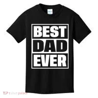 Best Dad Ever Kids T-Shirt thumb 0