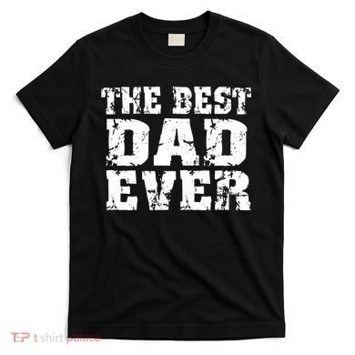 Best Dad Ever Block Logo T-Shirt