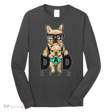 Best Dad Ever Cute Funny Dog Pug Dad Long Sleeve Shirt