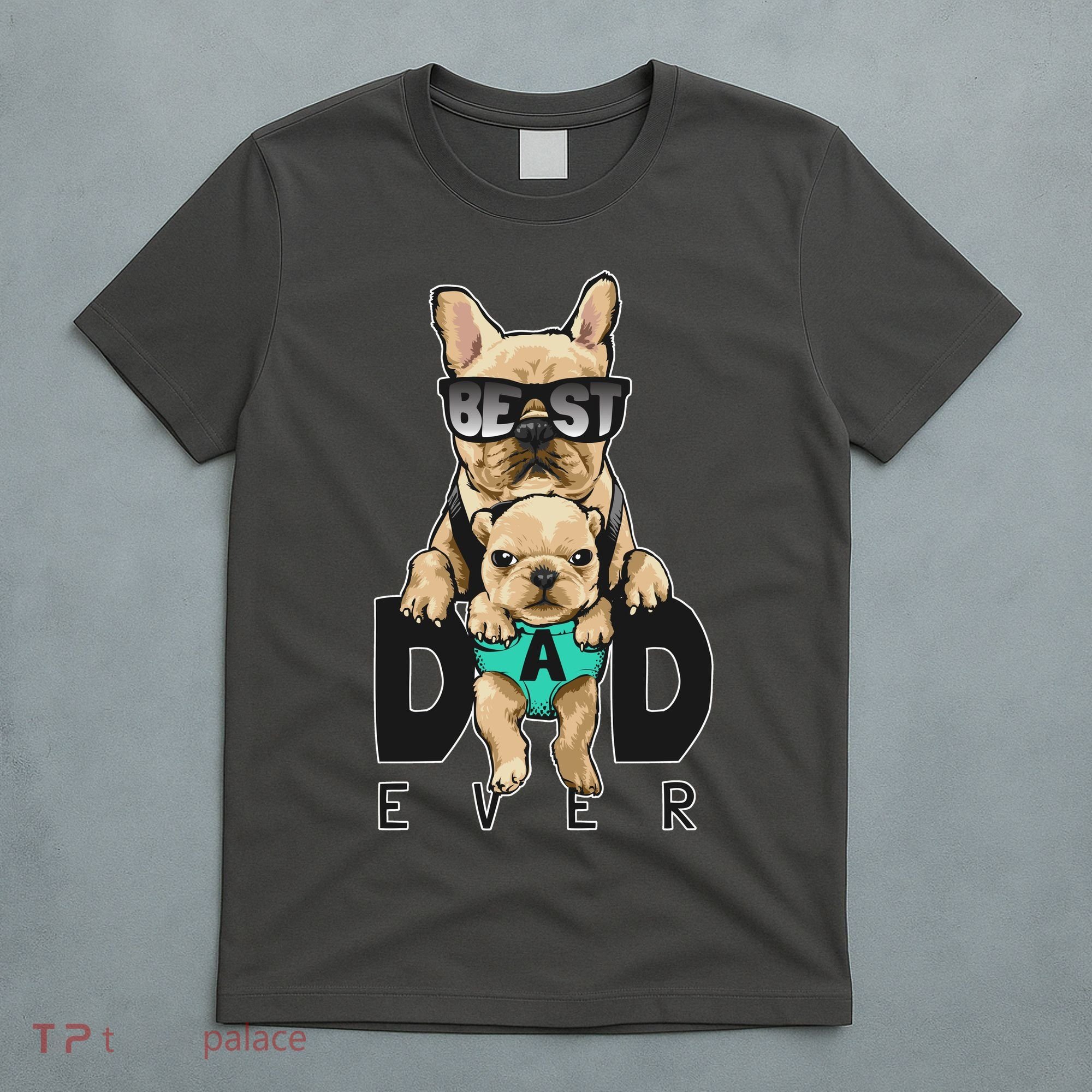 Best Dad Ever Cute Funny Dog Pug Dad T-Shirt