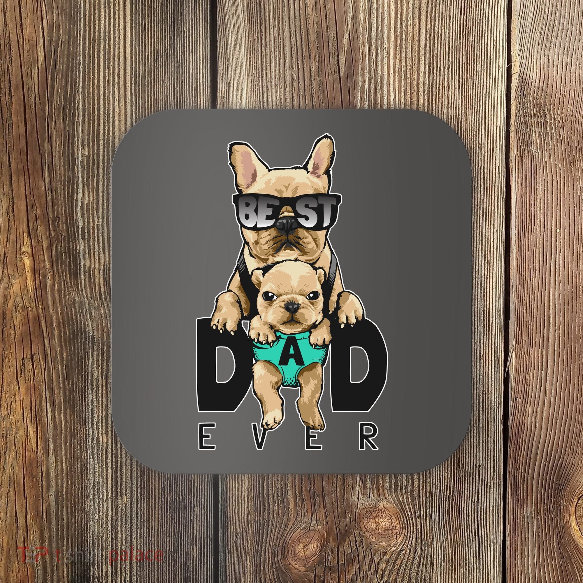 Best Dad Ever Cute Funny Dog Pug Dad Coaster