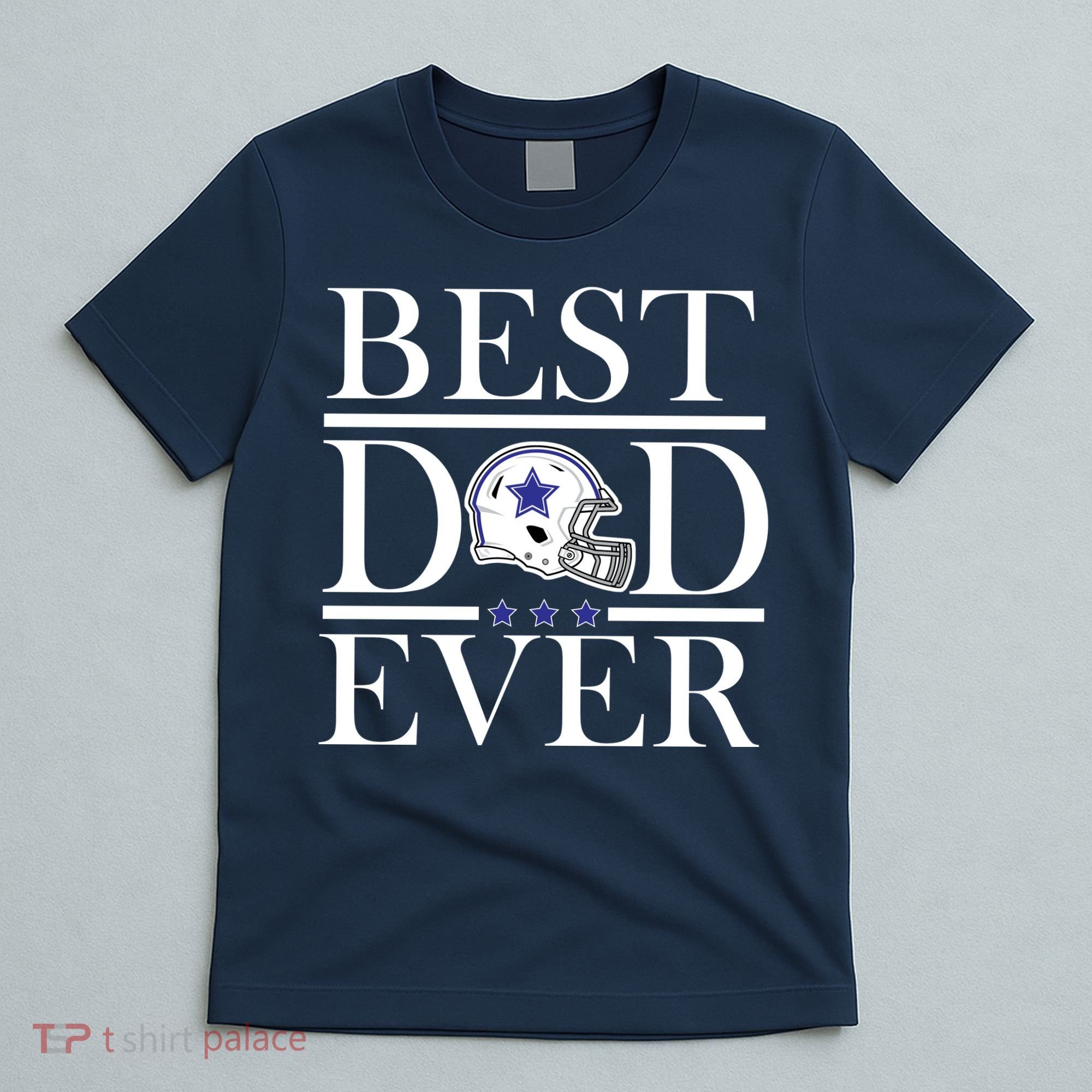 Best Dad Ever Dallas Football T-Shirt