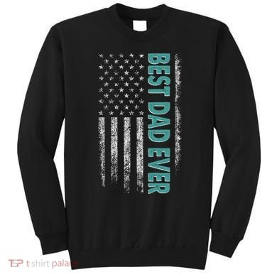 Best Dad Ever Distressed USA American Flag Sweatshirt