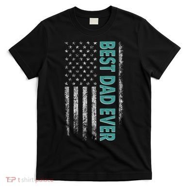 Best Dad Ever Distressed USA American Flag T-Shirt