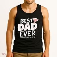 Best Dad Ever My Kids Took A Vote Tank Top thumb 3