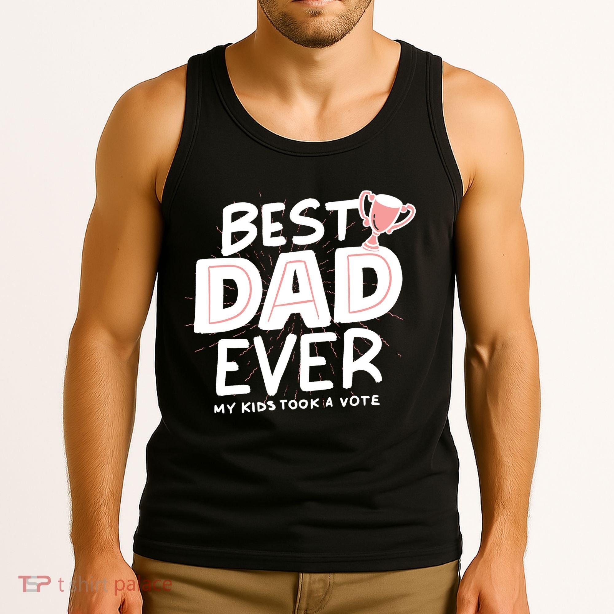 Best Dad Ever My Kids Took A Vote Tank Top