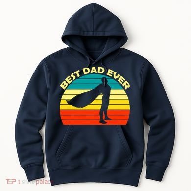 Best Dad Ever Super Dad Hero Hoodie