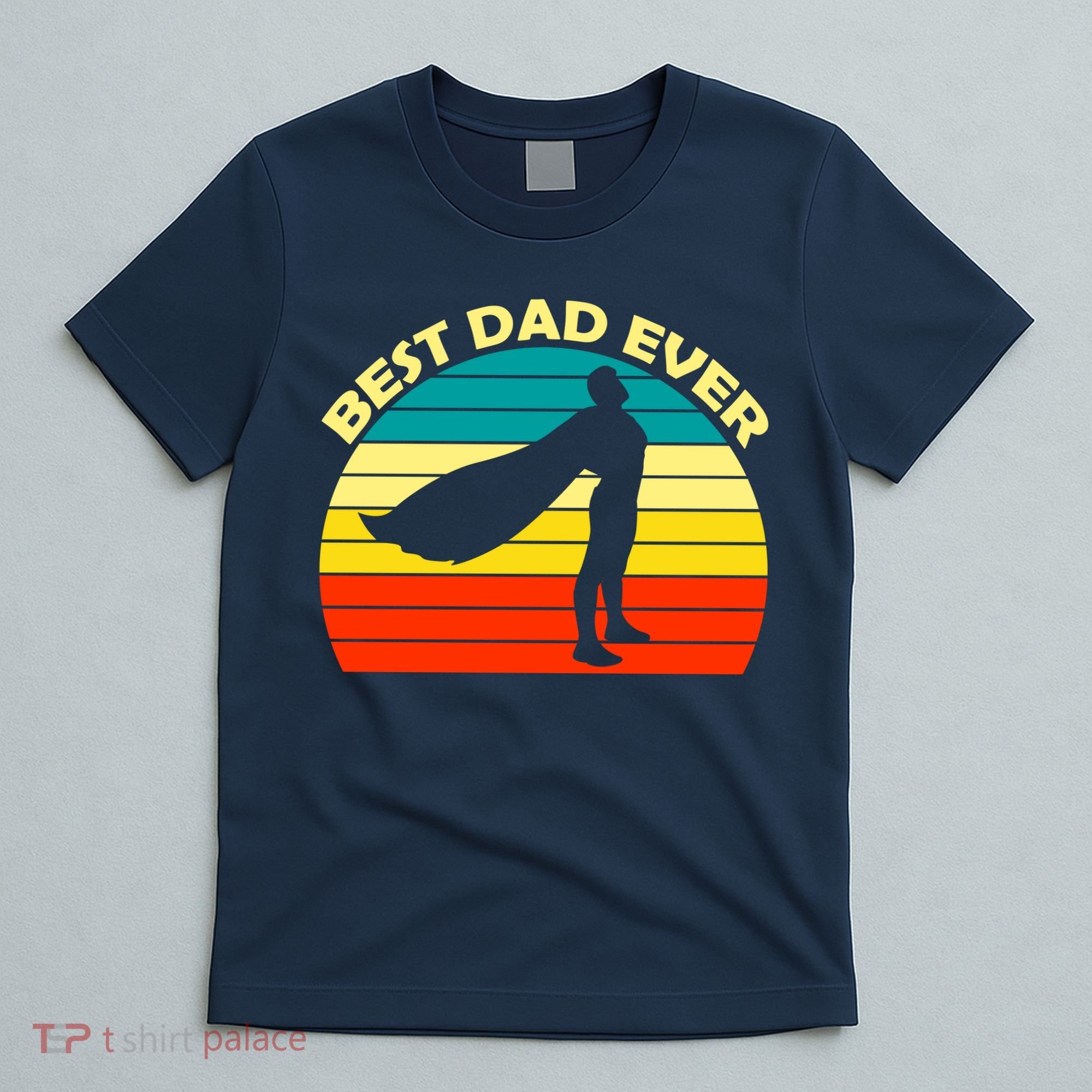 Best Dad Ever Super Dad Hero T-Shirt
