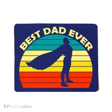 Best Dad Ever Super Dad Hero Mousepad