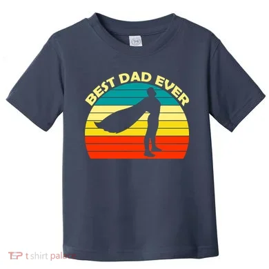 Best Dad Ever Super Dad Hero Toddler T-Shirt