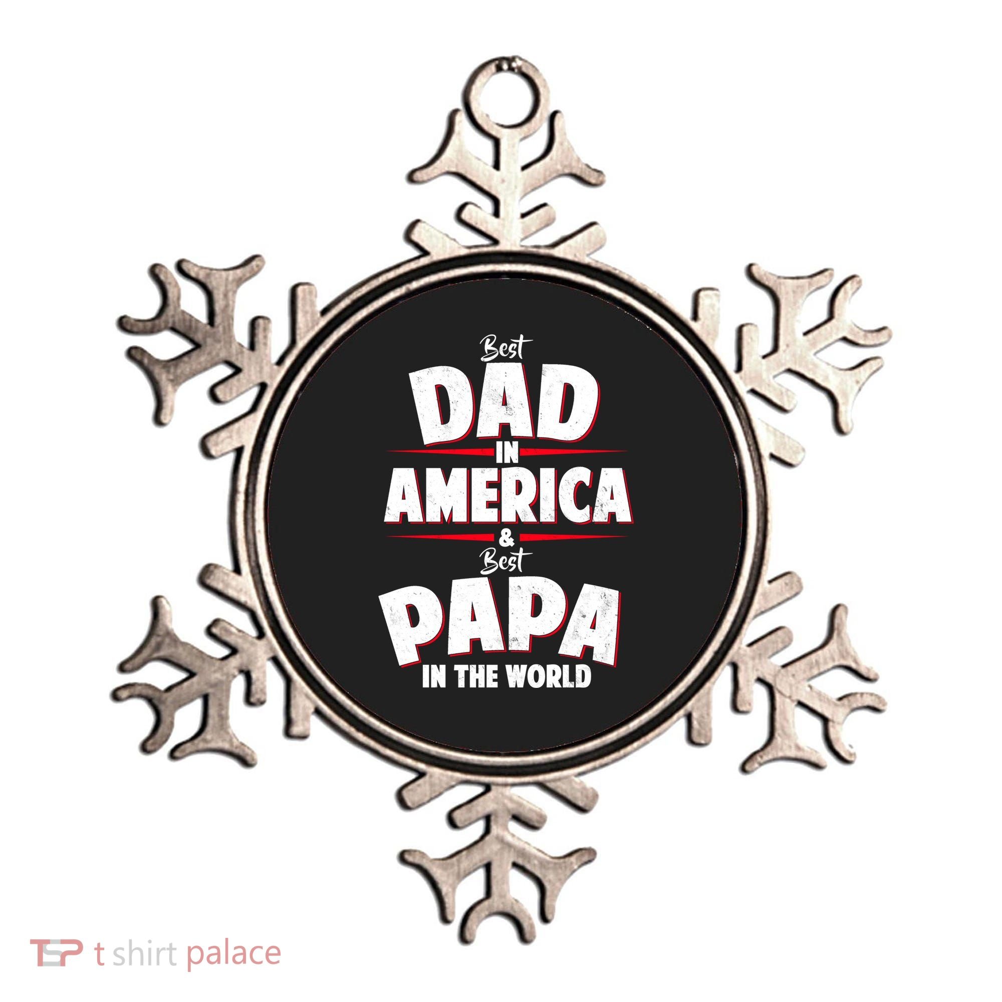 Best Dad In America & Best Papa In The World Ornament
