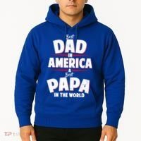 Best Dad In America & Best Papa In The World Hoodie thumb 2