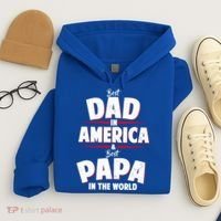 Best Dad In America & Best Papa In The World Hoodie thumb 4