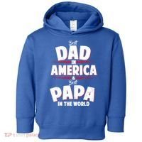Best Dad In America & Best Papa In The World Toddler Hoodie thumb 0