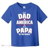 Best Dad In America & Best Papa In The World Toddler T-Shirt thumb 0