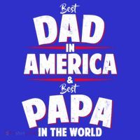 Best Dad In America & Best Papa In The World Toddler T-Shirt thumb 4