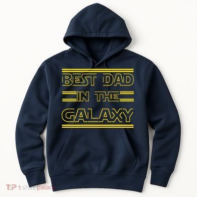 Best Dad In The Galaxy Hoodie