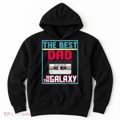 Best Dad In The Galaxy Cassette Mix Tape Hoodie