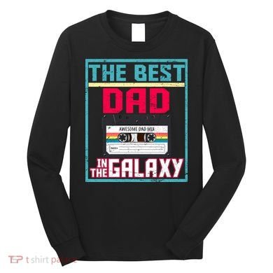 Best Dad In The Galaxy Cassette Mix Tape Long Sleeve Shirt