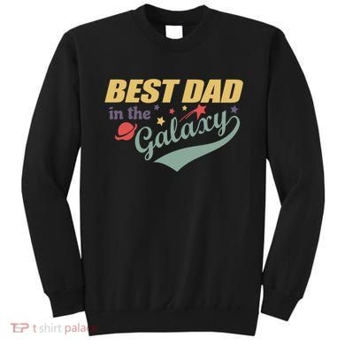 Best Dad In The Galaxy Cute Father's Day Sweatshirt