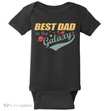 Best Dad In The Galaxy Cute Father's Day Baby Bodysuit