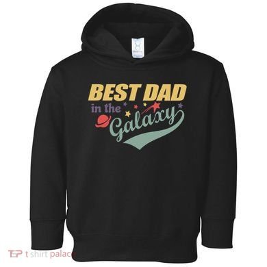 Best Dad In The Galaxy Cute Father's Day Toddler Hoodie