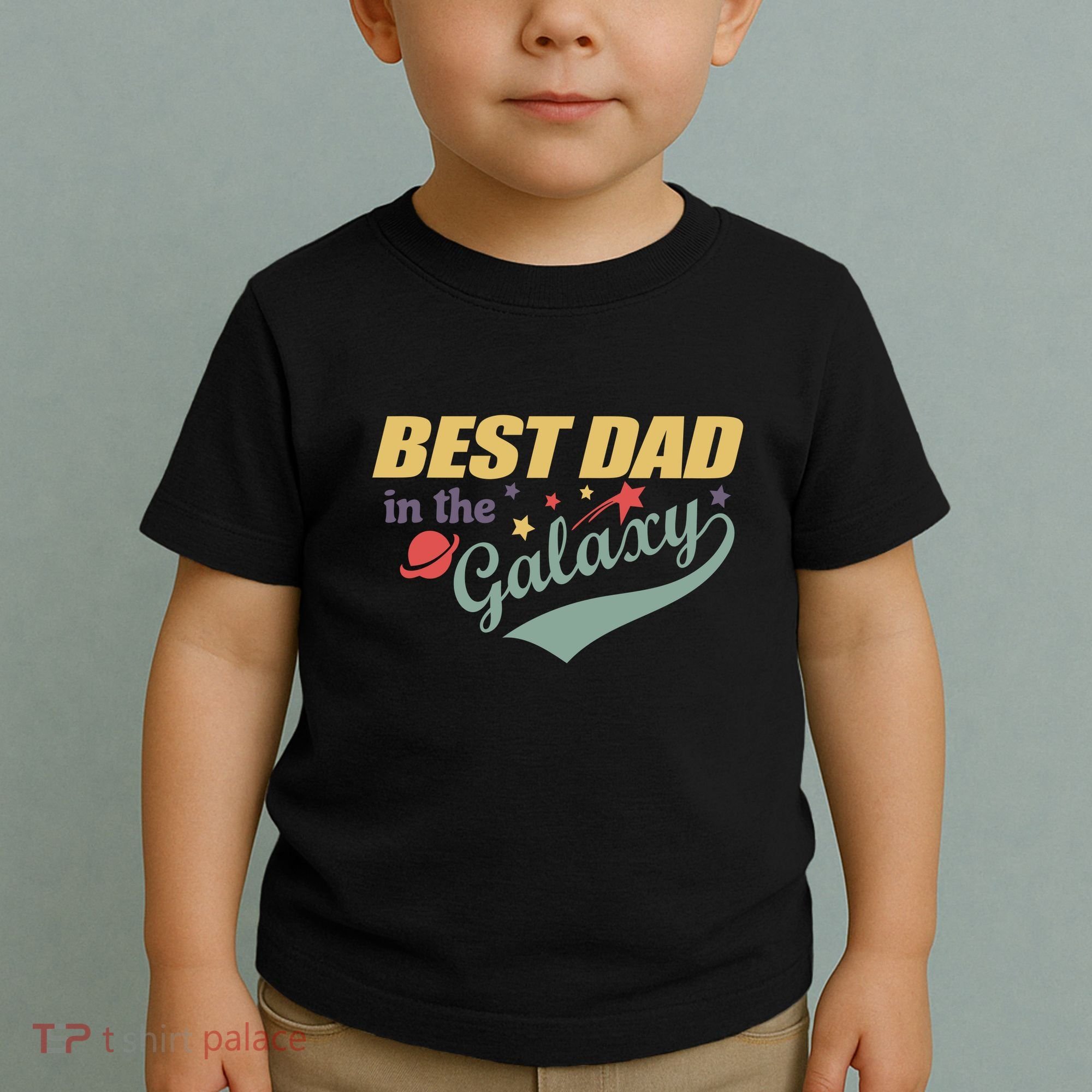 Best Dad In The Galaxy Cute Father's Day Toddler T-Shirt