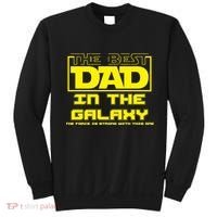 Best Dad In The Galaxy Force Is Strong Sweatshirt thumb 0