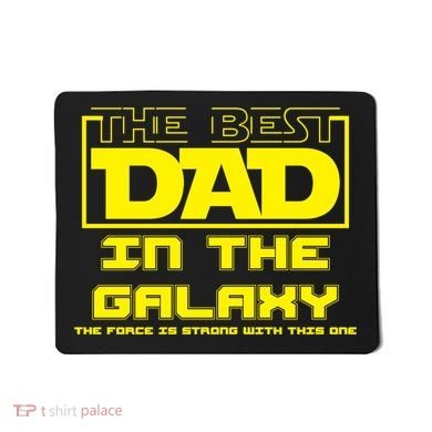 Best Dad In The Galaxy Force Is Strong Mousepad