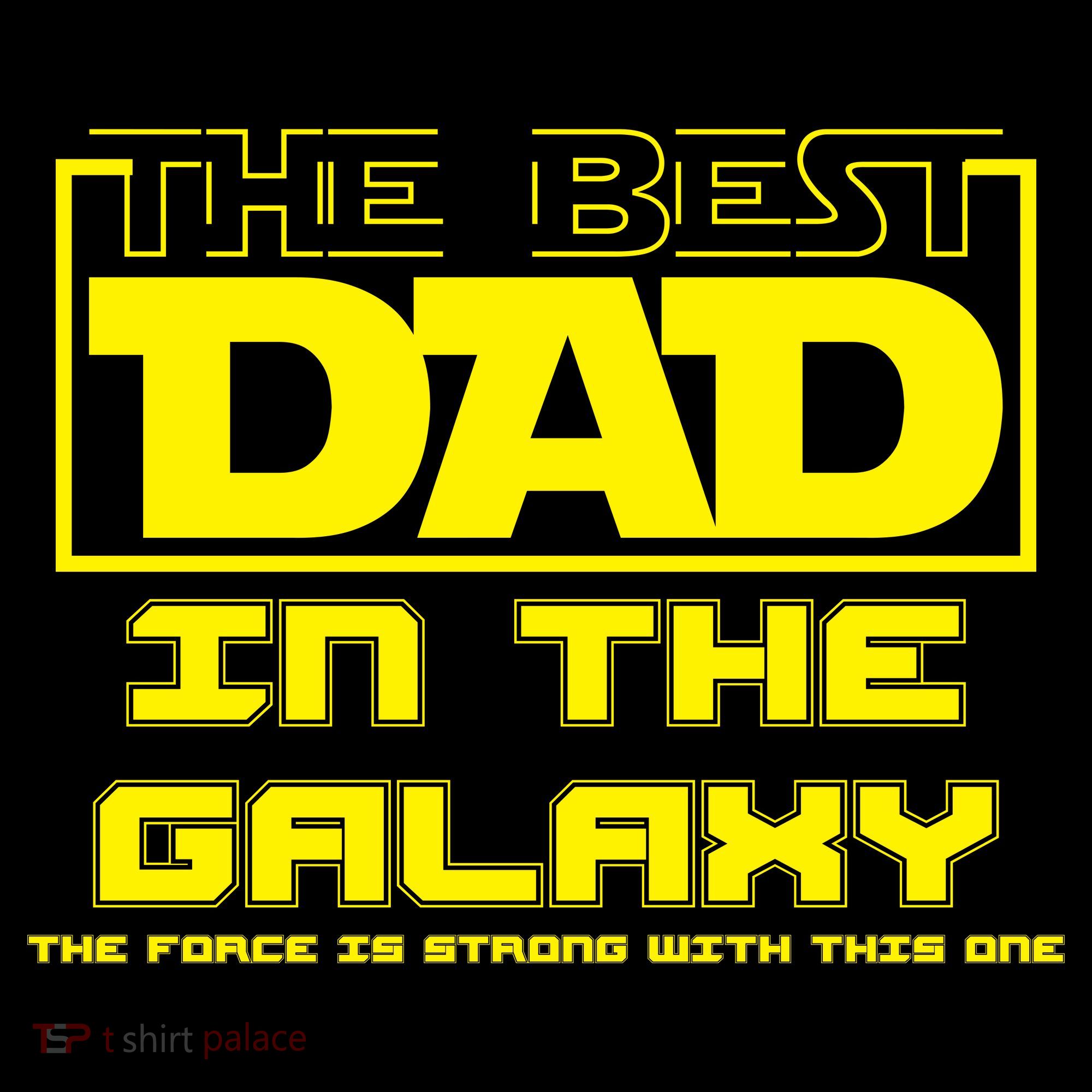 Best Dad In The Galaxy Force Is Strong Mousepad