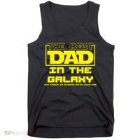 Best Dad In The Galaxy Force Is Strong Tank Top thumb 0