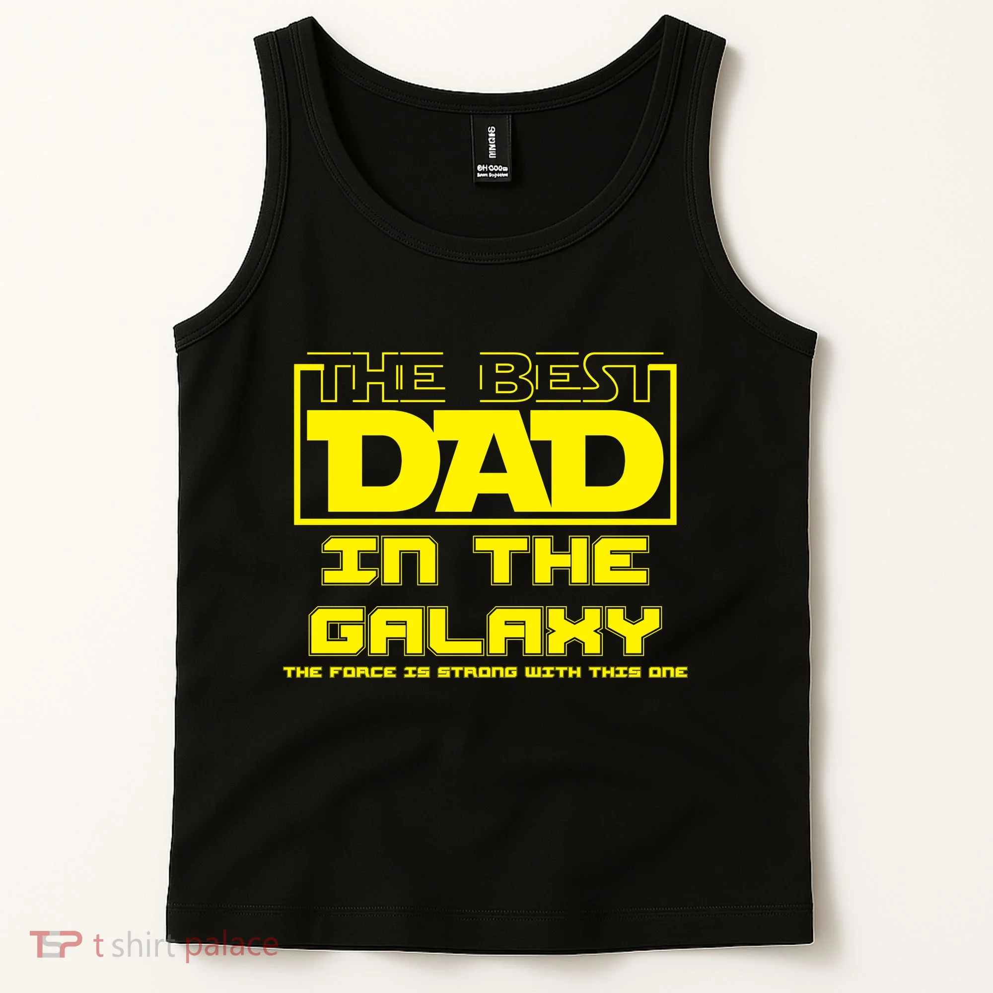 Best Dad In The Galaxy Force Is Strong Tank Top