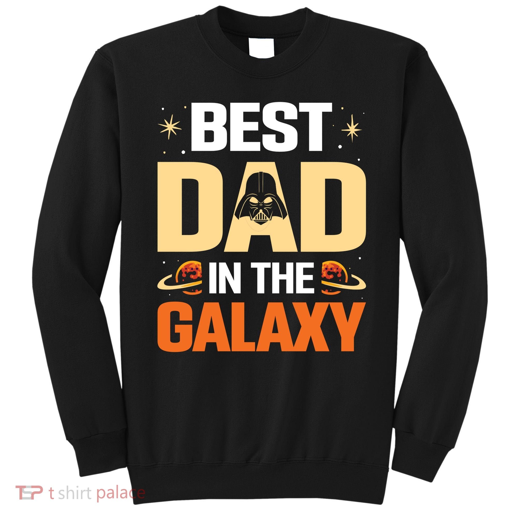 Best Dad In The Universe Fathers Day Spoof Sweatshirt