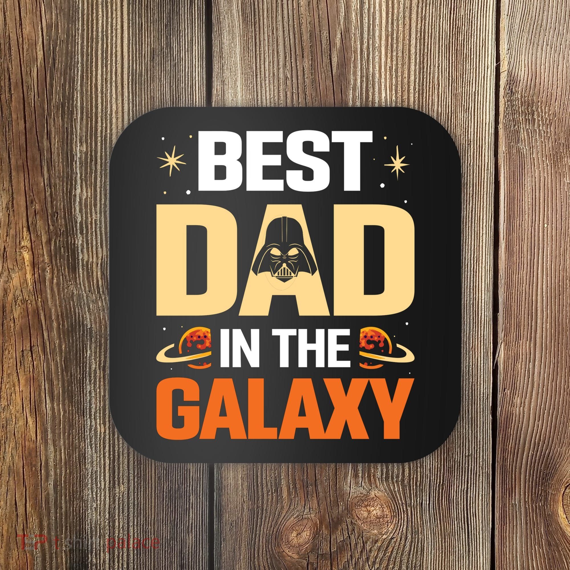 Best Dad In The Universe Fathers Day Spoof Coaster