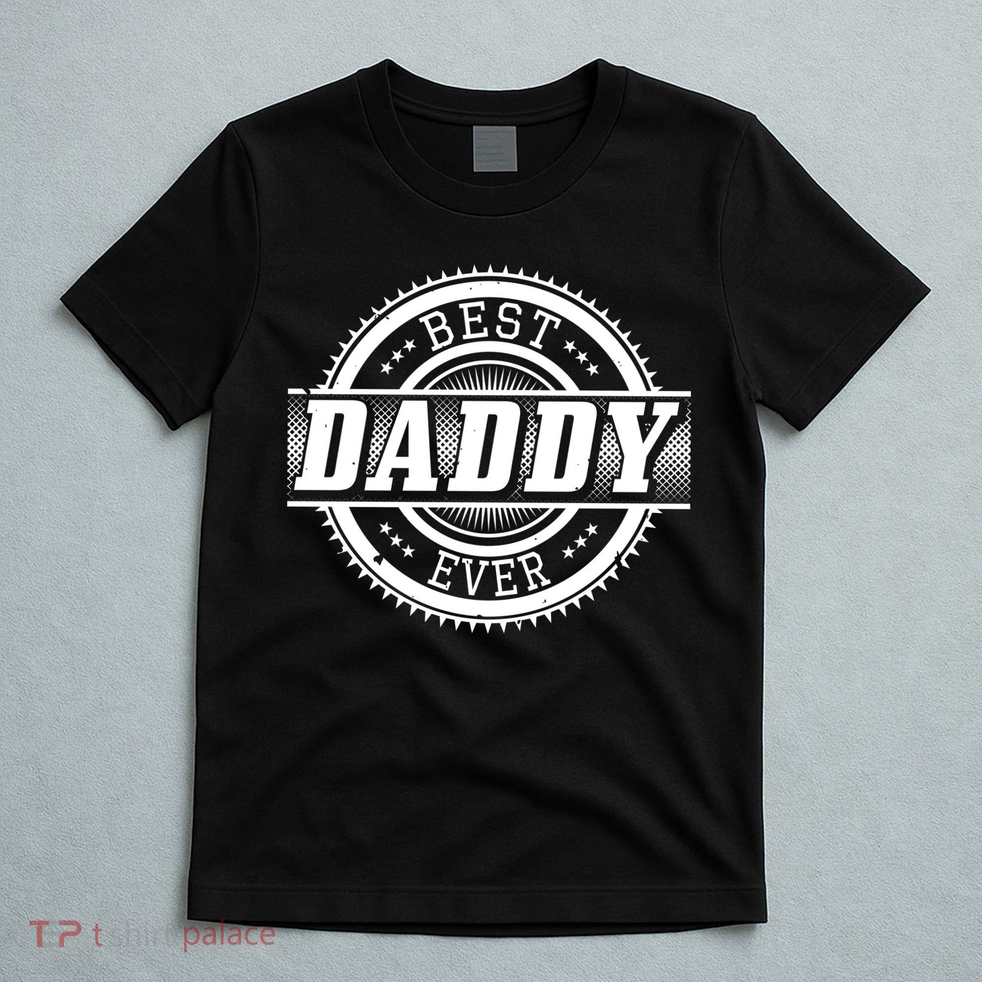 Best Daddy Ever T-Shirt