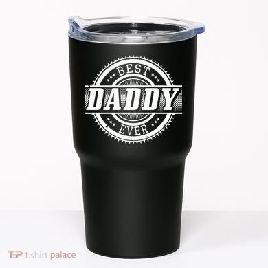 Best Daddy Ever Tumbler