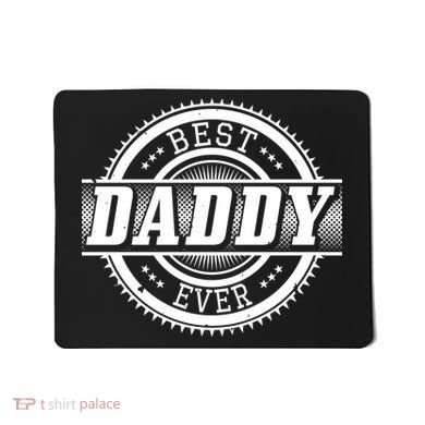 Best Daddy Ever Mousepad