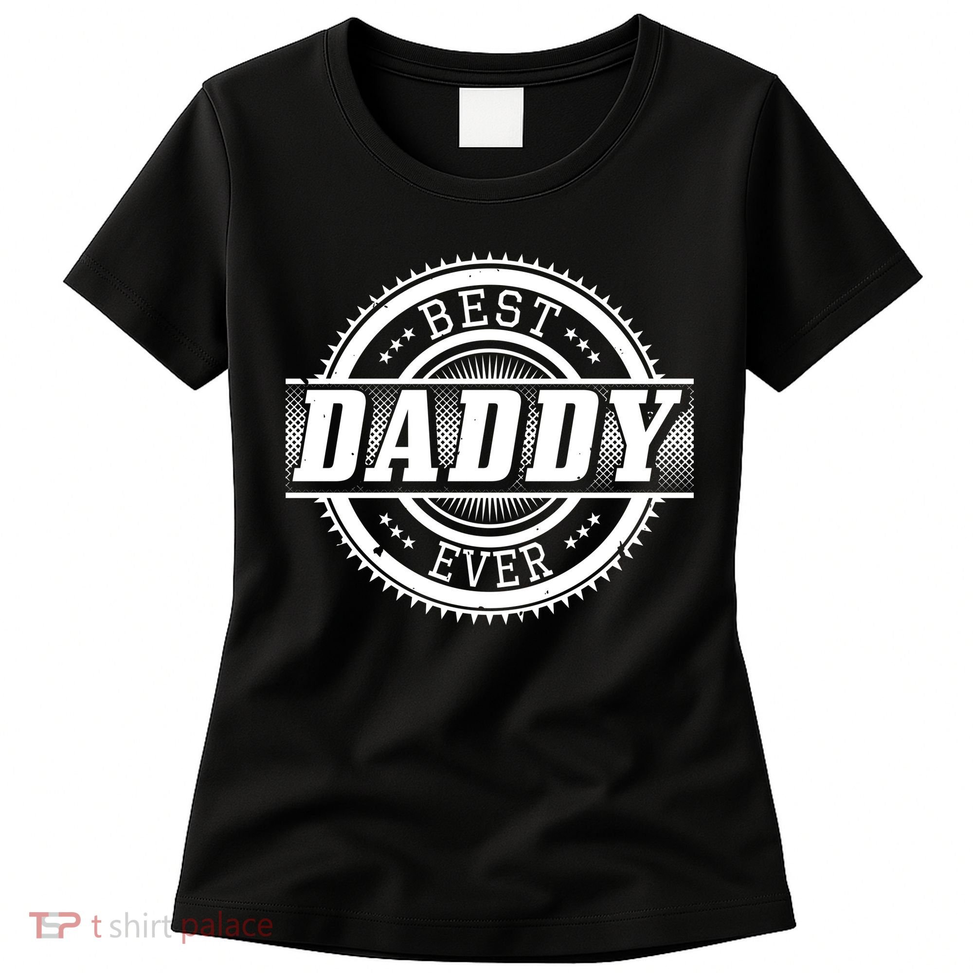 Best Daddy Ever Women's T-Shirt
