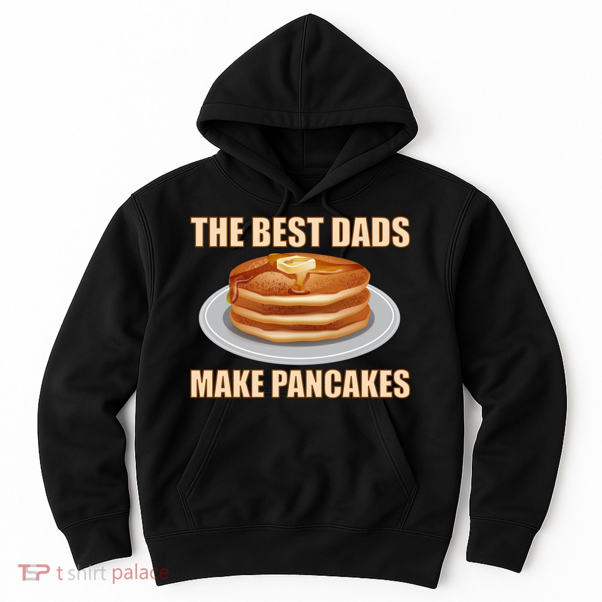 Best Dads Make Pancakes Hoodie