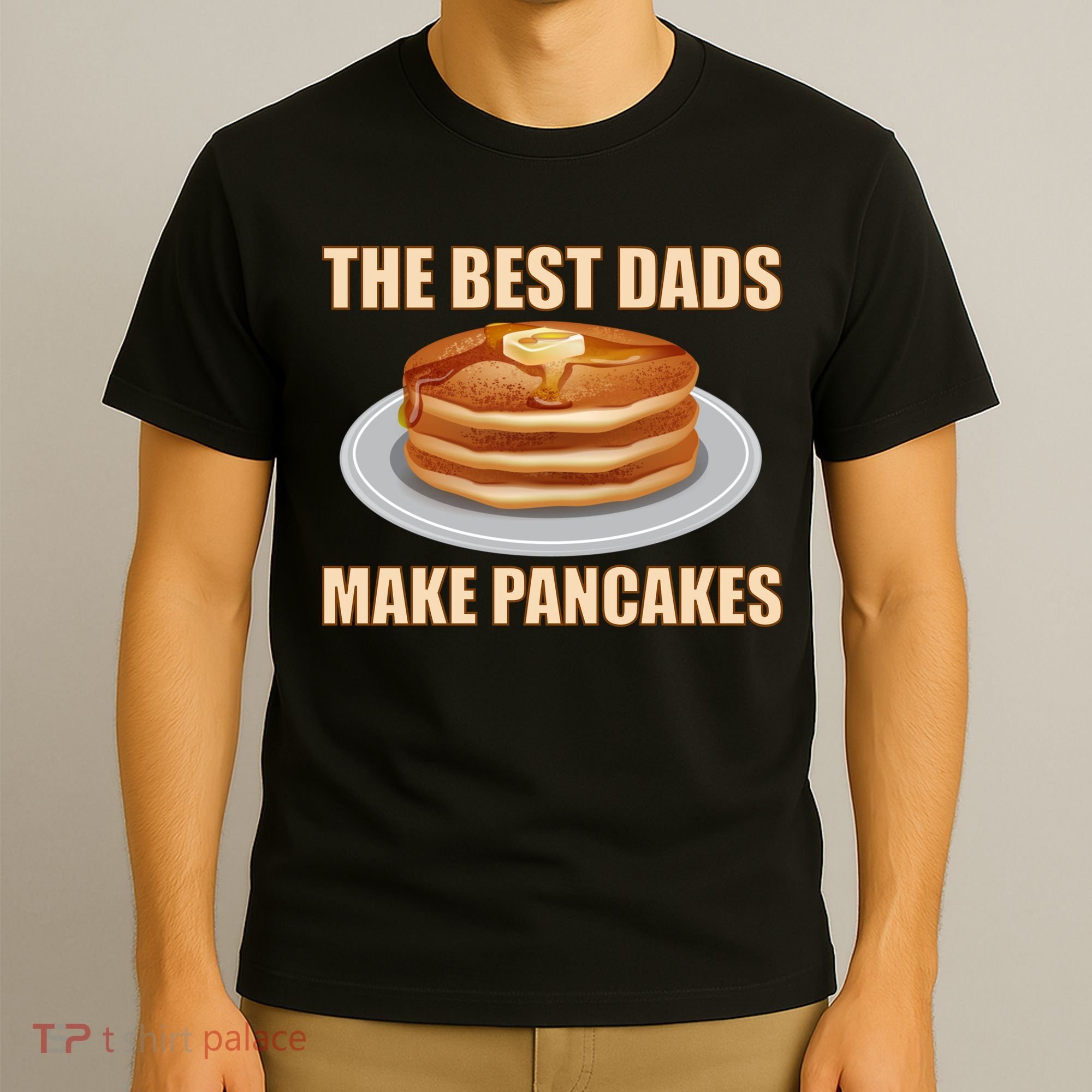 Best Dads Make Pancakes T-Shirt