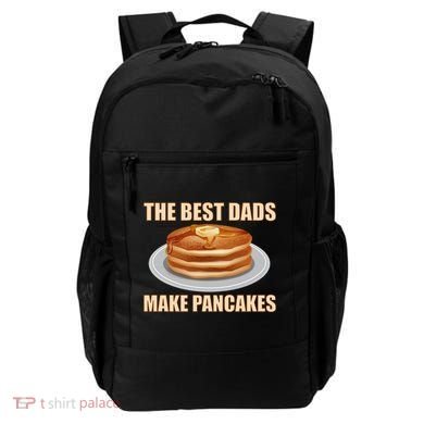 Best Dads Make Pancakes Backpack