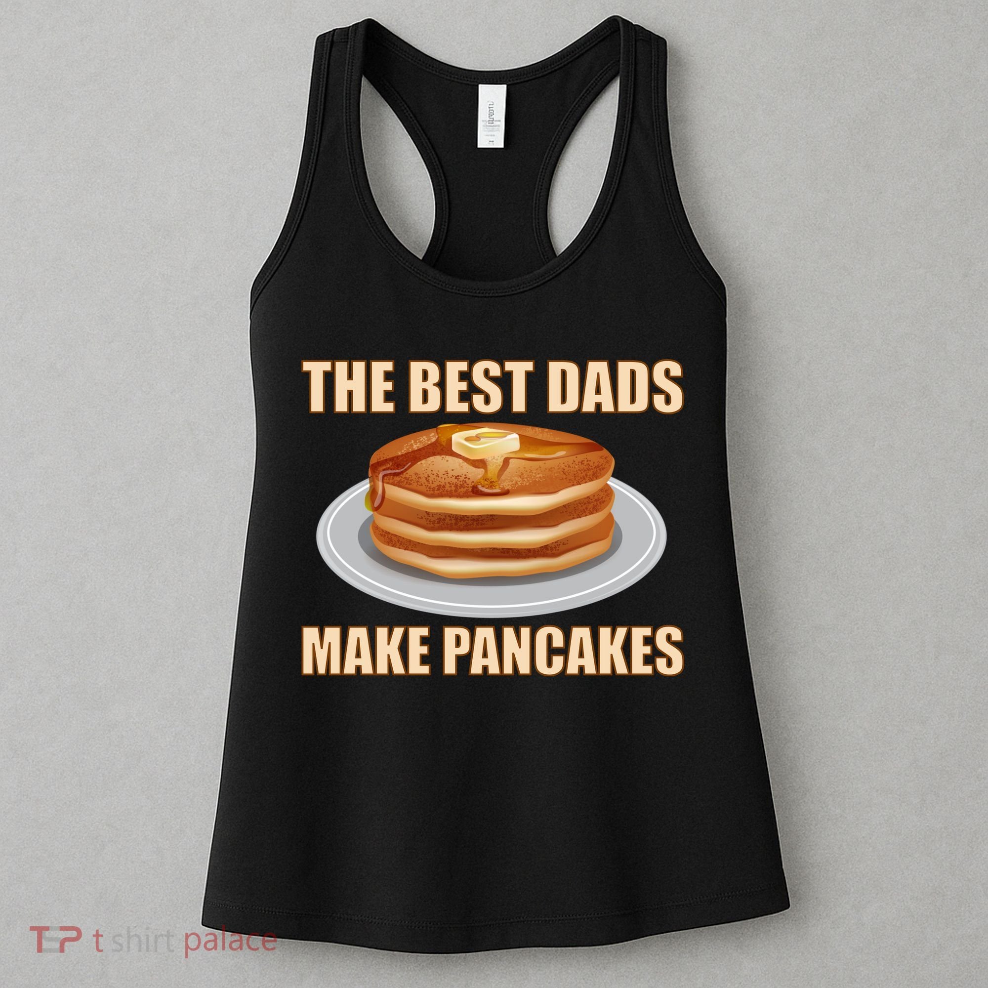 Best Dads Make Pancakes Women's Tank Top