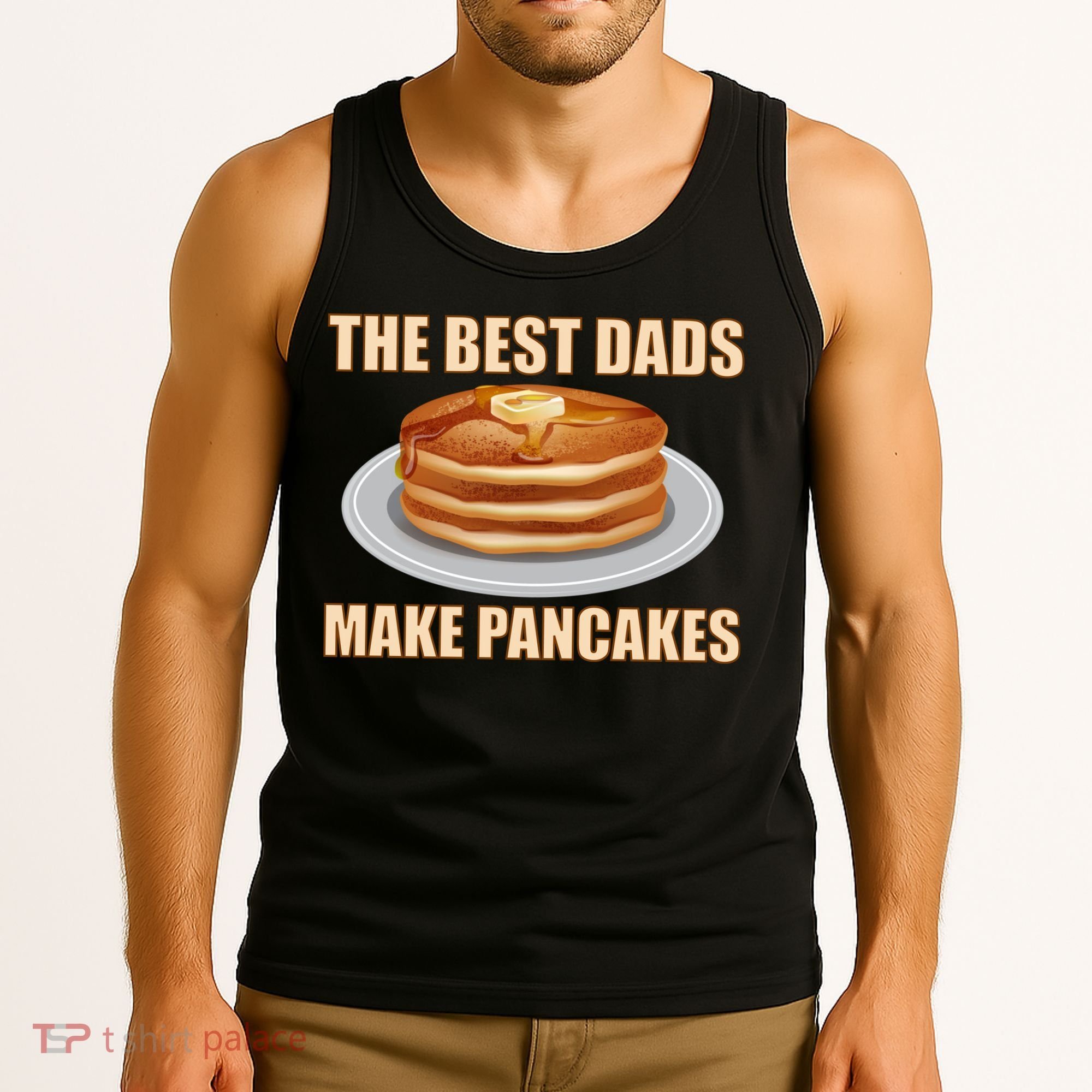 Best Dads Make Pancakes Tank Top