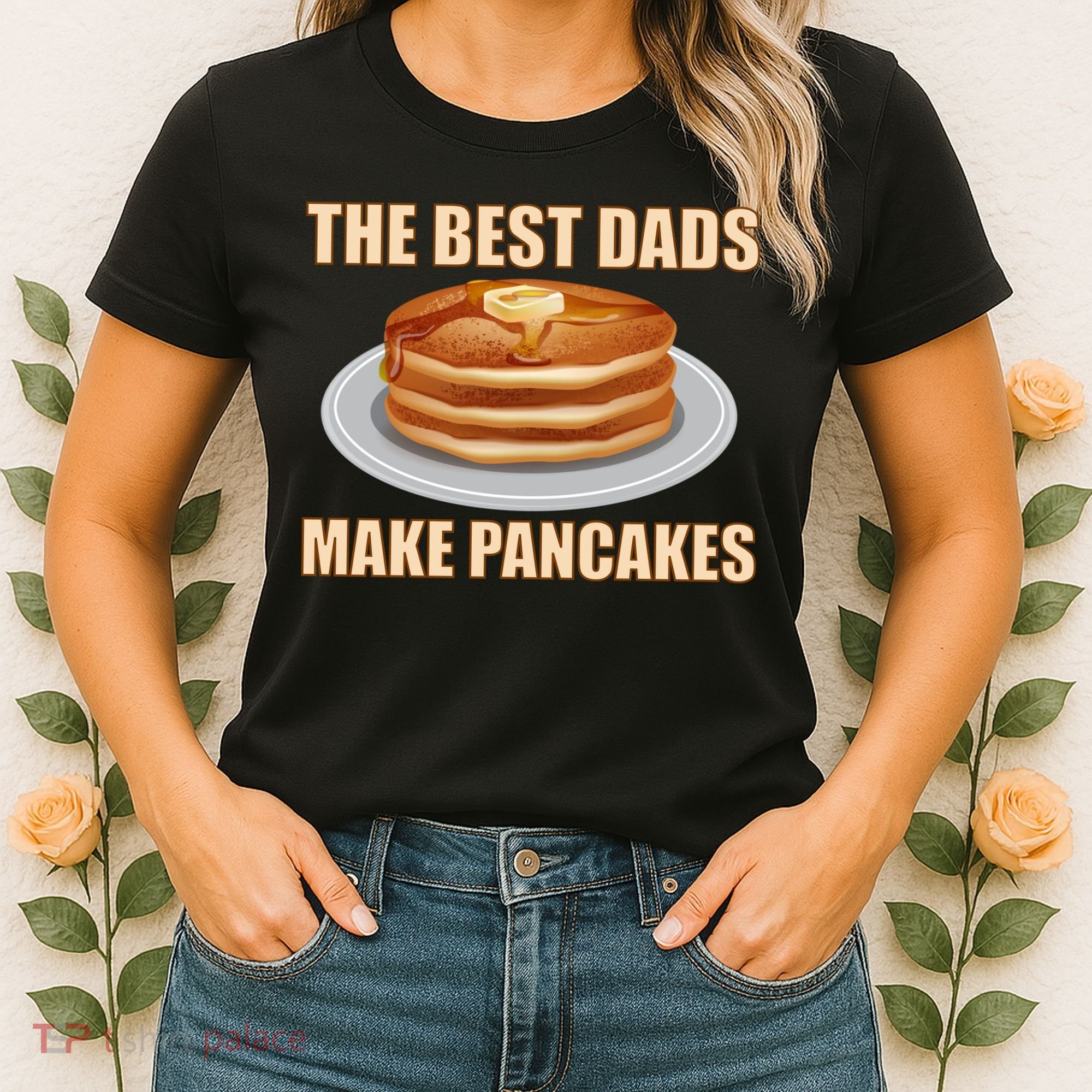 Best Dads Make Pancakes Women's T-Shirt