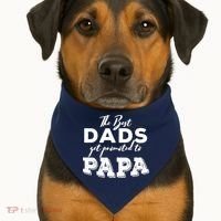 Best Dads Promoted To Papa Funny Gift USA-Made Doggie Bandana thumb 1