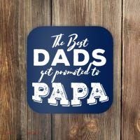 Best Dads Promoted To Papa Funny Gift Coaster thumb 0