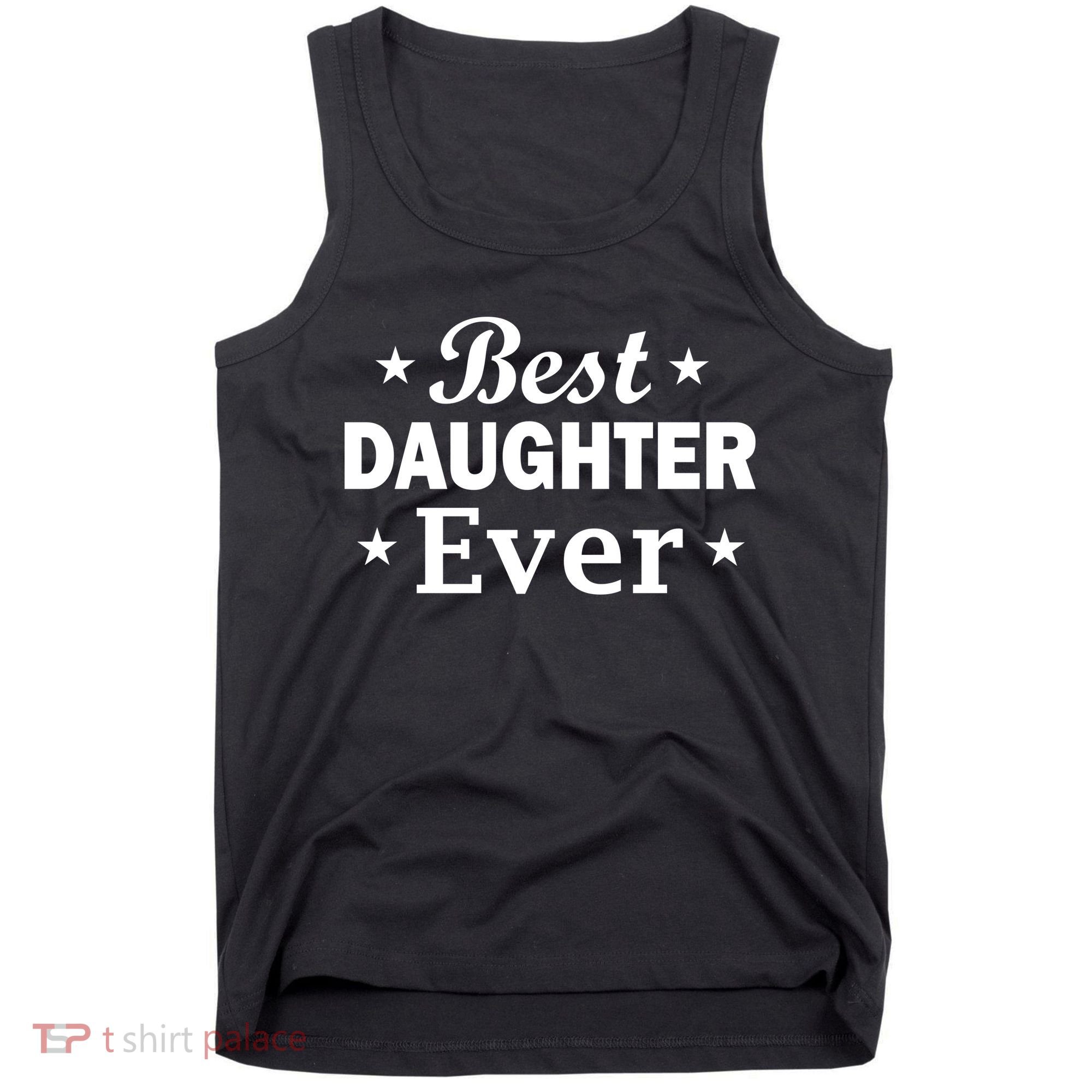 Best Daughter Ever Tank Top