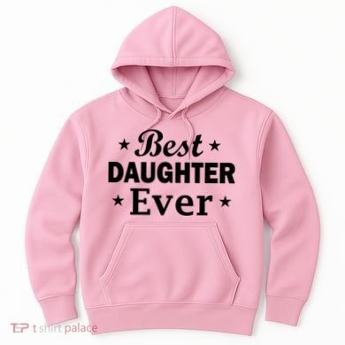 Best Daughter Ever Hoodie