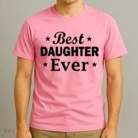 Best Daughter Ever T-Shirt thumb 3